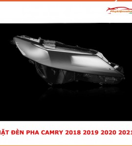 Mặt đèn pha CAMRY 2018 2019 2020 2021, mặt kính đèn pha TOYOTA CAMRY